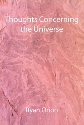 Thoughts Concerning the Universe
