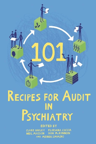 101 Recipes for Audit in Psychiatry