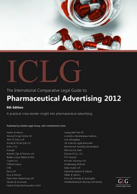 The International Comparative Legal Guide to: Pharmaceutical Advertising 2012