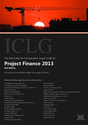 The International Comparative Legal Guide to: Project Finance 2013