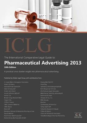 The International Comparative Legal Guide to: Pharmaceutical Advertising 2013