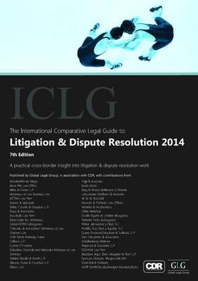 The International Comparative Legal Guide to: Litigation & Dispute Resolution 2014