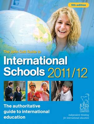 John Catt Guide to International Schools 2011/12