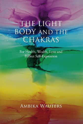 The Light Body and the Chakras