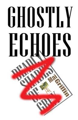 Ghostly Echoes