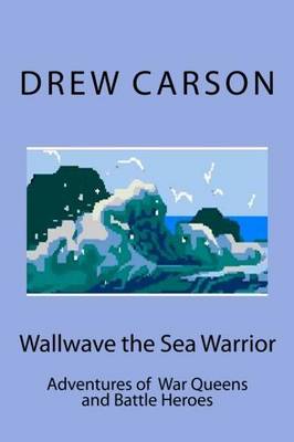 Wallwave the Sea Warrior