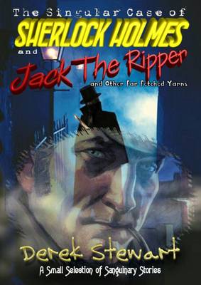The Singular Case of Sherlock Holmes and Jack the Ripper