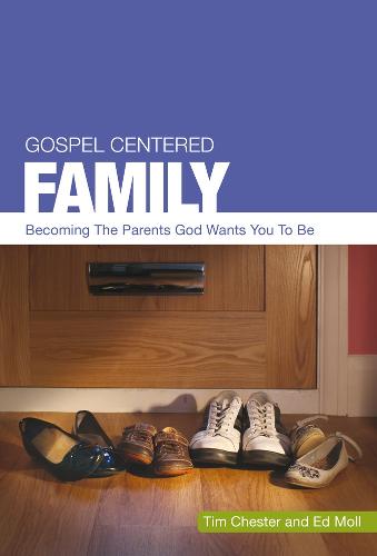 Gospel Centered Family 3