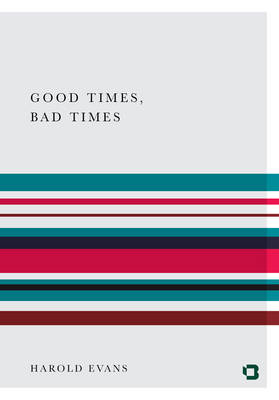 Good Times, Bad Times