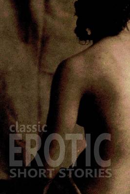 Classic Erotic Short Stories