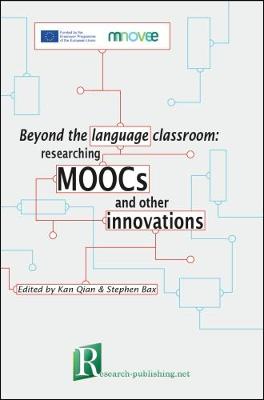 Beyond the language classroom: researching MOOCs and other innovations