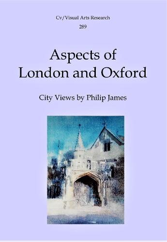 Aspects of London and Oxford