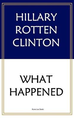 Hillary Rotten Clinton