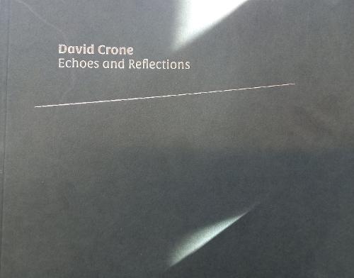 Echoes and Reflections, David Crone