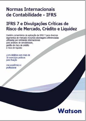 IFRS - 7 E Divulgacoes Criticas De Risco De Mercado, Credito E Liquidez