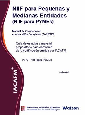IACAFM - NIIF Para Pequenas Y Medianas Entidades (NIIF Para PYMEs)