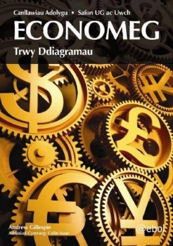 Canllawiau Adolygu Safon UG ac Uwch Economeg trwy Ddiagramau