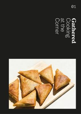 Gathered: Cooking at the Corner