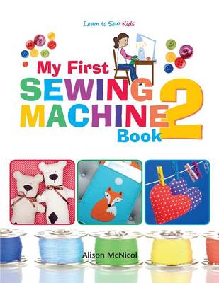 My First Sewing Machine 2