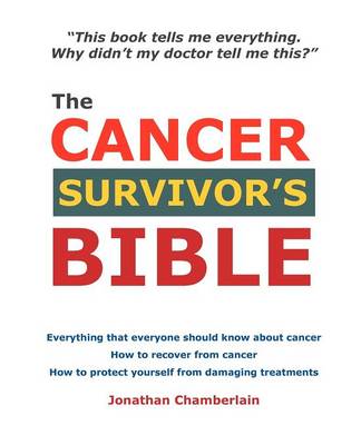 The 2nd Revised edition of "Cancer: The Complete Recovery Guide"