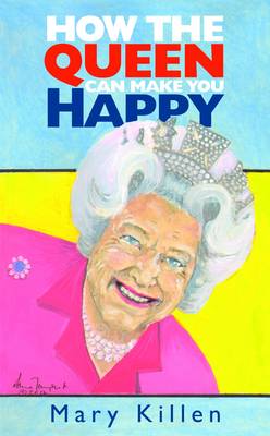 How the Queen Can Make You Happy