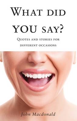 What Did You Say?
