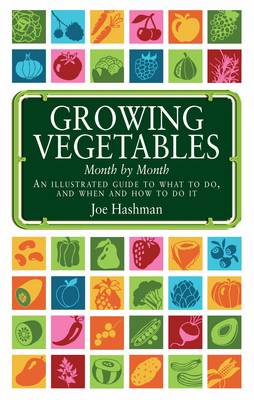 Growing Vegetables Month by Month