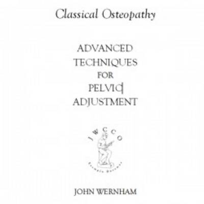 Advanced Techniques for Pelvic Adjustment
