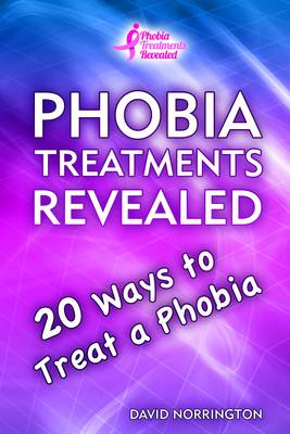 Phobia Treatments Revealed