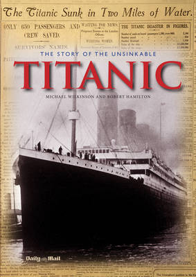 The Story of  the Unsinkable Titanic