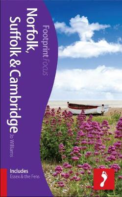 Norfolk, Suffolk & Cambridge Footprint Focus Guide