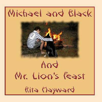 Michael and Black and Mr Lions Feast