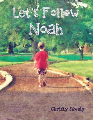 Let's Follow Noah