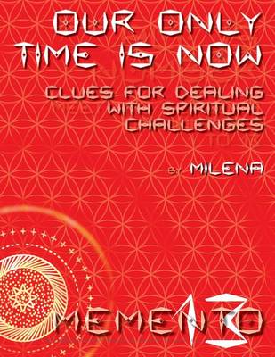Our Only Time is Now