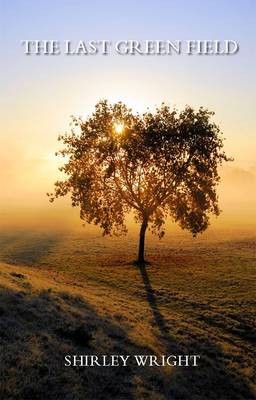 The Last Green Field