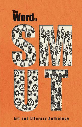 The Word is: SMUT