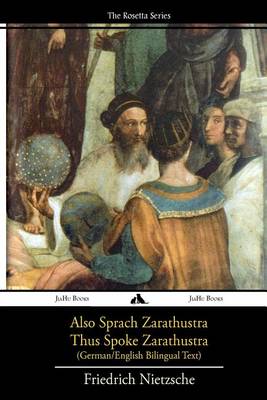 Also Sprach Zarathustra/Thus Spoke Zarathustra: German/English Bilingual Text