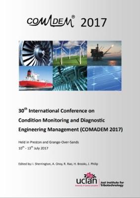 Conference Proceedings: 30th International Conference on Condition Monitoring and Diagnostic Engineering Management (COMADEM 2017)