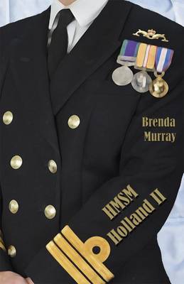 HMSM Holland: Part II