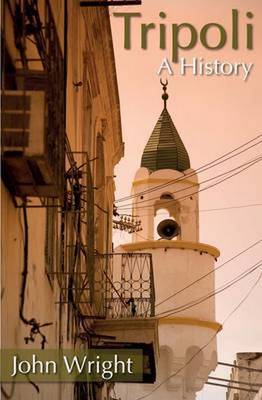 SIGNAL BOOKS LTD Tripoli: A History  Paperback  John Wright