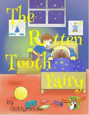 The Rotten Tooth Fairy