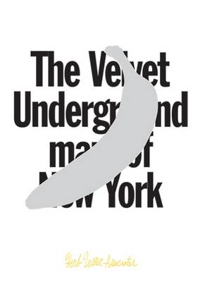 The Velvet Underground Map of New York