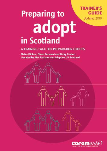 Preparing to Adopt in Scotland - Trainer's Manual