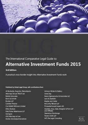 The International Comparative Legal Guide to: Alternative Investment Funds 2015