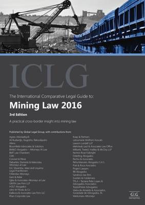 The International Comparative Legal Guide to: Mining Law 2016
