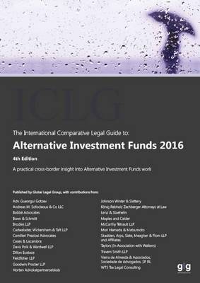 The International Comparative Legal Guide to: Alternative Investment Funds 2016