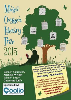Magic Oxygen Literary Prize Anthology: The Writing Competition That Created a Word Forest