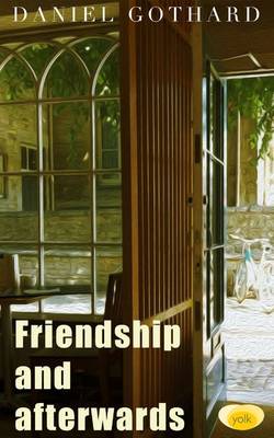 Friendship and Afterwards