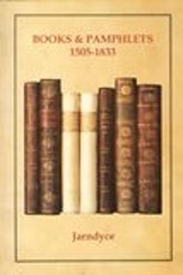 Books & Pamphlets 1505-1833