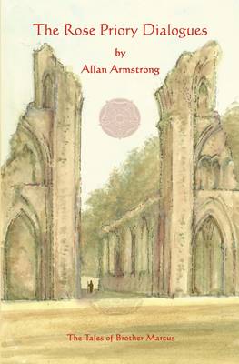 The Rose Priory Dialogues